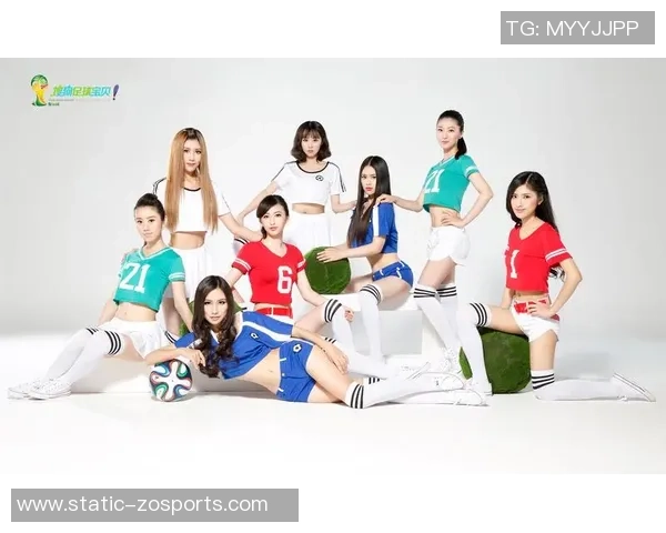 永昌足球宝贝：激情与魅力交织的赛场女神展现青春风采